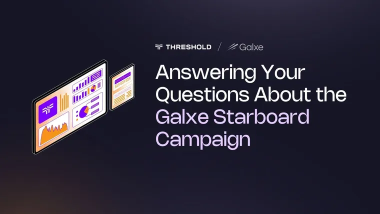 Threshold Galxe Starboard Questions FAQ | Threshold Network